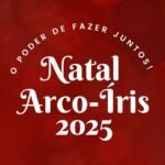 Natal Arco-Íris: A chama que aquece o coração da estrada há cinco anos